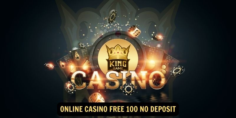 Online Casino Free 100 No Deposit