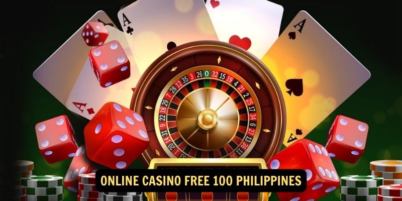 Online Casino Free 100 Philippines