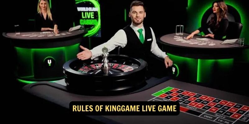 Rules of Kinggame Live Game